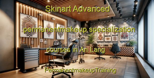 Skinart Advanced permanentmakeup specialization courses in An Lang | #PermanentmakeupTraining #PermanentmakeupClasses #SkinartTraining-Vietnam