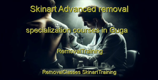 Skinart Advanced removal specialization courses in Guga | #RemovalTraining #RemovalClasses #SkinartTraining-Vietnam