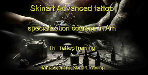 Skinart Advanced tattoo specialization courses in Am Th | #TattooTraining #TattooClasses #SkinartTraining-Vietnam