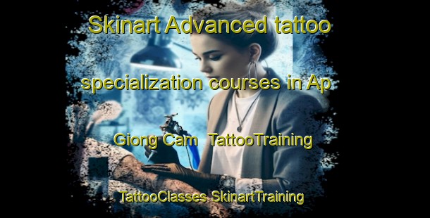 Skinart Advanced tattoo specialization courses in Ap Giong Cam | #TattooTraining #TattooClasses #SkinartTraining-Vietnam