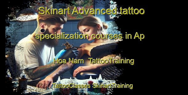 Skinart Advanced tattoo specialization courses in Ap Hoa Nam | #TattooTraining #TattooClasses #SkinartTraining-Vietnam