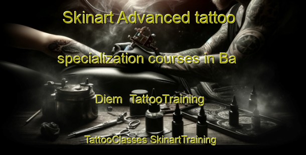 Skinart Advanced tattoo specialization courses in Ba Diem | #TattooTraining #TattooClasses #SkinartTraining-Vietnam