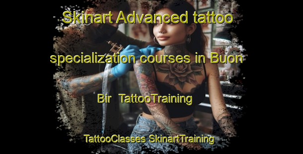 Skinart Advanced tattoo specialization courses in Buon Bir | #TattooTraining #TattooClasses #SkinartTraining-Vietnam