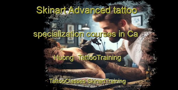 Skinart Advanced tattoo specialization courses in Ca Huong | #TattooTraining #TattooClasses #SkinartTraining-Vietnam