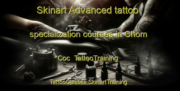 Skinart Advanced tattoo specialization courses in Chom Coc | #TattooTraining #TattooClasses #SkinartTraining-Vietnam