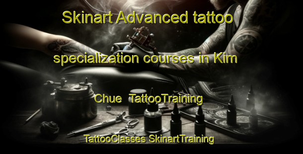 Skinart Advanced tattoo specialization courses in Kim Chue | #TattooTraining #TattooClasses #SkinartTraining-Vietnam