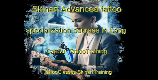 Skinart Advanced tattoo specialization courses in Lang Cat Su | #TattooTraining #TattooClasses #SkinartTraining-Vietnam