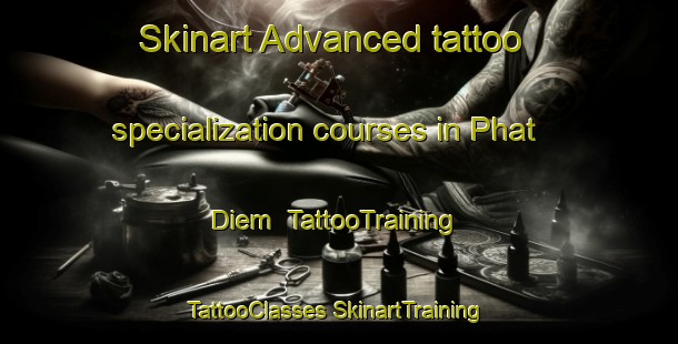 Skinart Advanced tattoo specialization courses in Phat Diem | #TattooTraining #TattooClasses #SkinartTraining-Vietnam