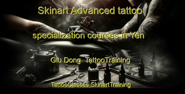 Skinart Advanced tattoo specialization courses in Yen Giu Dong | #TattooTraining #TattooClasses #SkinartTraining-Vietnam