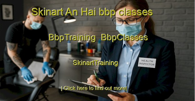 Skinart An Hai bbp classes | BbpTraining | BbpClasses | SkinartTraining-Vietnam