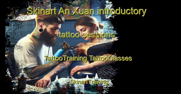 Skinart An Xuan introductory tattoo sessions | #TattooTraining #TattooClasses #SkinartTraining-Vietnam