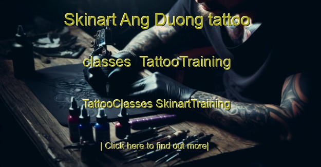 Skinart Ang Duong tattoo classes | #TattooTraining #TattooClasses #SkinartTraining-Vietnam