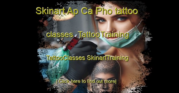 Skinart Ap Ca Pho tattoo classes | #TattooTraining #TattooClasses #SkinartTraining-Vietnam