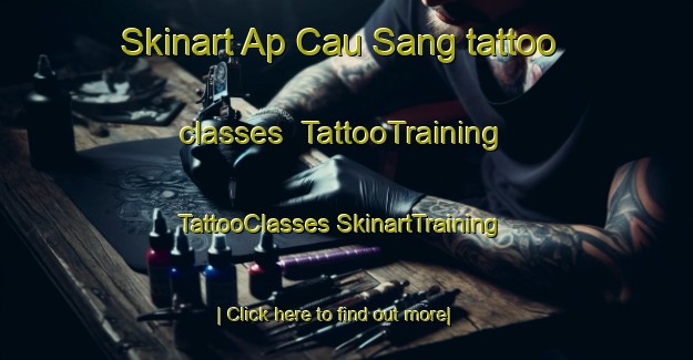 Skinart Ap Cau Sang tattoo classes | #TattooTraining #TattooClasses #SkinartTraining-Vietnam