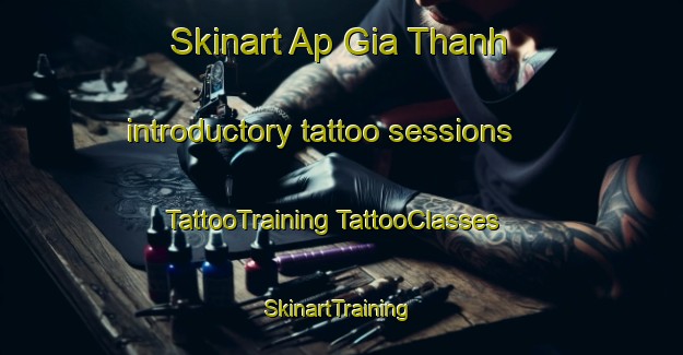 Skinart Ap Gia Thanh introductory tattoo sessions | #TattooTraining #TattooClasses #SkinartTraining-Vietnam