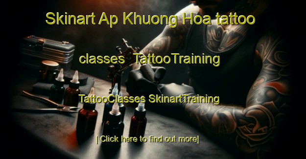 Skinart Ap Khuong Hoa tattoo classes | #TattooTraining #TattooClasses #SkinartTraining-Vietnam