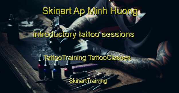 Skinart Ap Minh Huong introductory tattoo sessions | #TattooTraining #TattooClasses #SkinartTraining-Vietnam