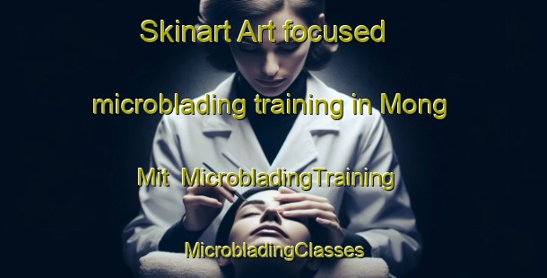 Skinart Art-focused microblading training in Mong Mit | #MicrobladingTraining #MicrobladingClasses #SkinartTraining-Vietnam