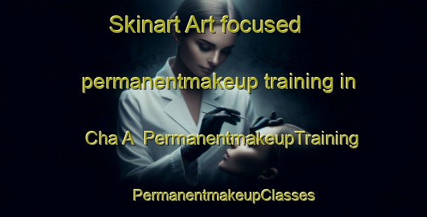 Skinart Art-focused permanentmakeup training in Cha A | #PermanentmakeupTraining #PermanentmakeupClasses #SkinartTraining-Vietnam