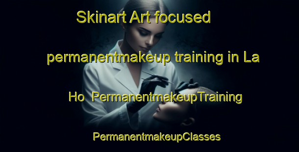 Skinart Art-focused permanentmakeup training in La Ho | #PermanentmakeupTraining #PermanentmakeupClasses #SkinartTraining-Vietnam