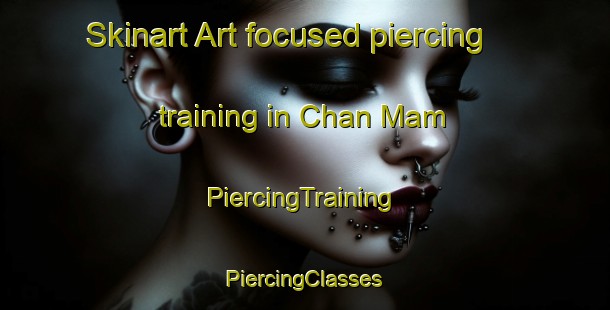 Skinart Art-focused piercing training in Chan Mam | #PiercingTraining #PiercingClasses #SkinartTraining-Vietnam