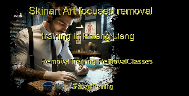 Skinart Art-focused removal training in Phieng Lieng | #RemovalTraining #RemovalClasses #SkinartTraining-Vietnam