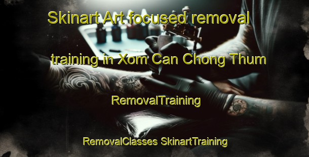 Skinart Art-focused removal training in Xom Can Chong Thum | #RemovalTraining #RemovalClasses #SkinartTraining-Vietnam