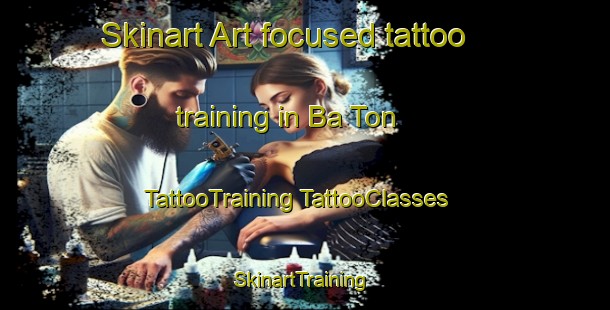 Skinart Art-focused tattoo training in Ba Ton | #TattooTraining #TattooClasses #SkinartTraining-Vietnam