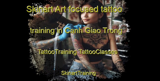 Skinart Art-focused tattoo training in Canh Giao Trong | #TattooTraining #TattooClasses #SkinartTraining-Vietnam