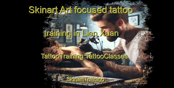 Skinart Art-focused tattoo training in Lien Xuan | #TattooTraining #TattooClasses #SkinartTraining-Vietnam