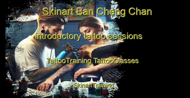 Skinart Ban Cheng Chan introductory tattoo sessions | #TattooTraining #TattooClasses #SkinartTraining-Vietnam