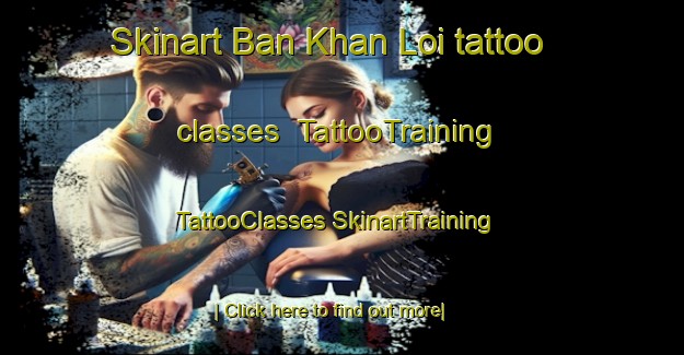 Skinart Ban Khan Loi tattoo classes | #TattooTraining #TattooClasses #SkinartTraining-Vietnam