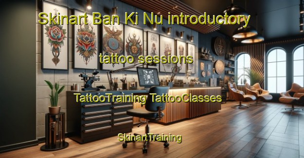 Skinart Ban Ki Nu introductory tattoo sessions | #TattooTraining #TattooClasses #SkinartTraining-Vietnam