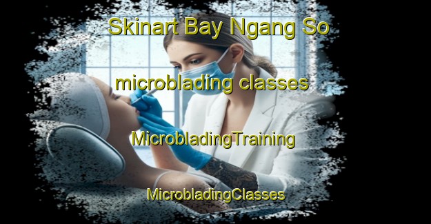 Skinart Bay Ngang So microblading classes | #MicrobladingTraining #MicrobladingClasses #SkinartTraining-Vietnam