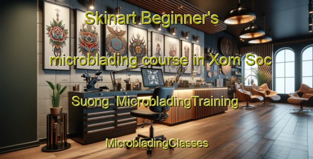 Skinart Beginner's microblading course in Xom Soc Suong | #MicrobladingTraining #MicrobladingClasses #SkinartTraining-Vietnam