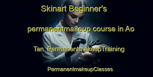 Skinart Beginner's permanentmakeup course in Ao Tan | #PermanentmakeupTraining #PermanentmakeupClasses #SkinartTraining-Vietnam