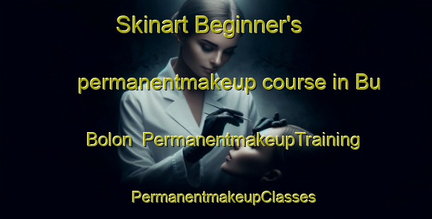 Skinart Beginner's permanentmakeup course in Bu Bolon | PermanentmakeupTraining | PermanentmakeupClasses | SkinartTraining-Vietnam
