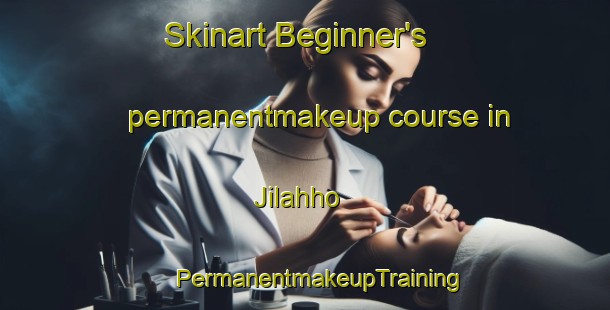 Skinart Beginner's permanentmakeup course in Jilahho | #PermanentmakeupTraining #PermanentmakeupClasses #SkinartTraining-Vietnam