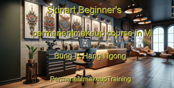 Skinart Beginner's permanentmakeup course in M Bung R Hang Ngong | #PermanentmakeupTraining #PermanentmakeupClasses #SkinartTraining-Vietnam