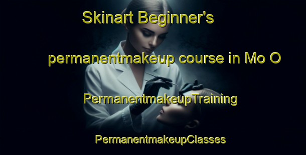 Skinart Beginner's permanentmakeup course in Mo O | #PermanentmakeupTraining #PermanentmakeupClasses #SkinartTraining-Vietnam