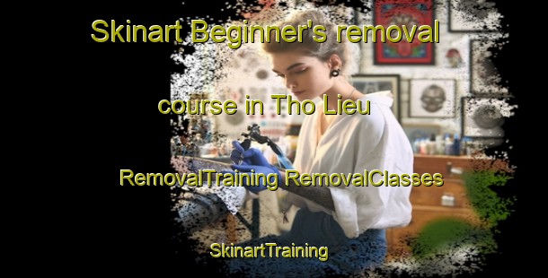 Skinart Beginner's removal course in Tho Lieu | #RemovalTraining #RemovalClasses #SkinartTraining-Vietnam