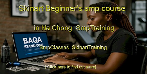 Skinart Beginner's smp course in Na Chong | SmpTraining | SmpClasses | SkinartTraining-Vietnam