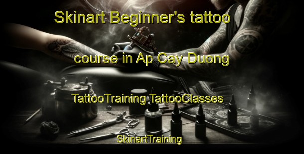 Skinart Beginner's tattoo course in Ap Cay Duong | #TattooTraining #TattooClasses #SkinartTraining-Vietnam