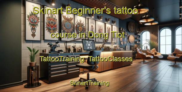 Skinart Beginner's tattoo course in Dong Tiot | TattooTraining | TattooClasses | SkinartTraining-Vietnam