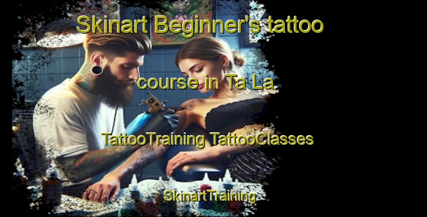 Skinart Beginner's tattoo course in Ta La | #TattooTraining #TattooClasses #SkinartTraining-Vietnam