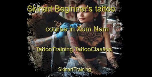 Skinart Beginner's tattoo course in Xom Nam | #TattooTraining #TattooClasses #SkinartTraining-Vietnam