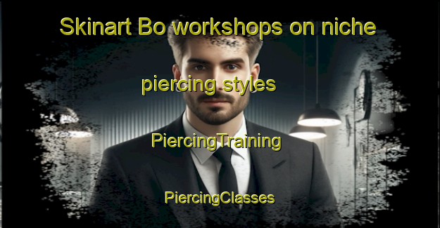 Skinart Bo workshops on niche piercing styles | #PiercingTraining #PiercingClasses #SkinartTraining-Vietnam