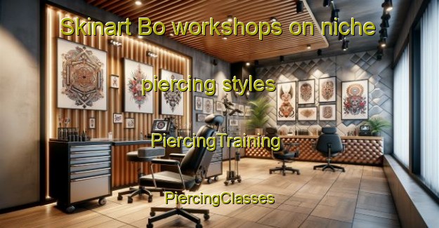 Skinart Bo workshops on niche piercing styles | #PiercingTraining #PiercingClasses #SkinartTraining-Vietnam