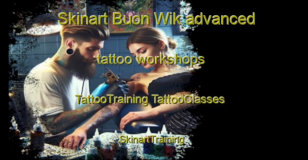 Skinart Buon Wik advanced tattoo workshops | #TattooTraining #TattooClasses #SkinartTraining-Vietnam