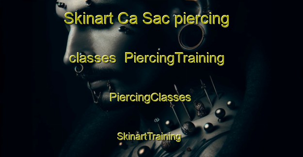 Skinart Ca Sac piercing classes | #PiercingTraining #PiercingClasses #SkinartTraining-Vietnam